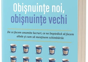 Obișnuințe noi, obișnuințe vechi