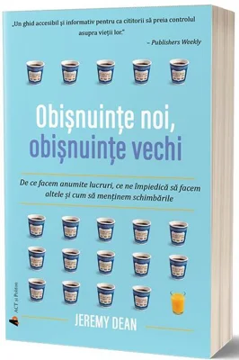 Obișnuințe noi, obișnuințe vechi