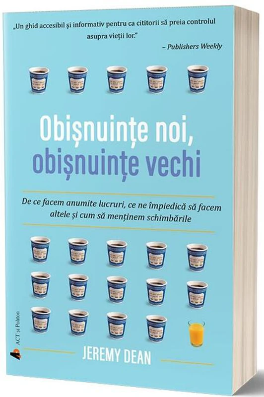 Obișnuințe noi, obișnuințe vechi