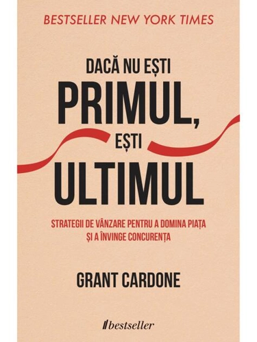 Dacă nu ești primul, ești ultimul