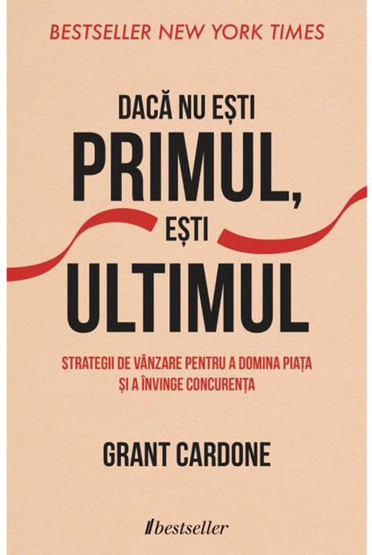 Dacă nu ești primul, ești ultimul