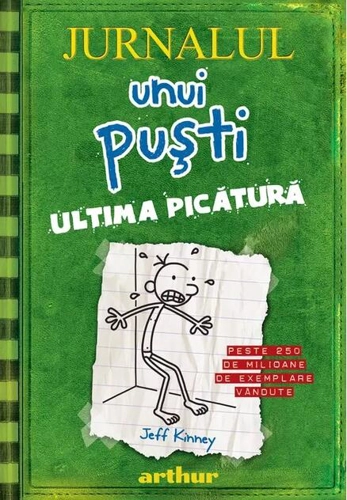 Ultima picătură. Jurnalul unui puşti (Vol. 3) - HC
