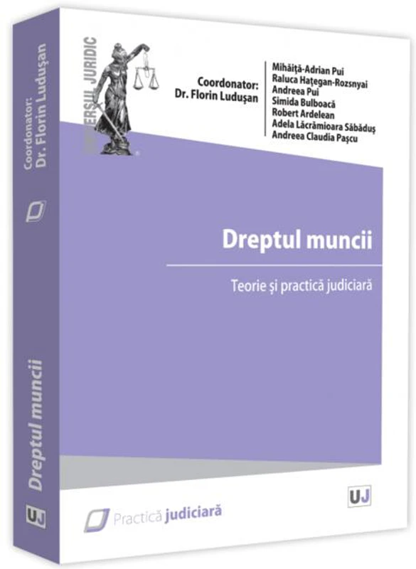 Dreptul muncii. Teorie și practică judiciară - 2021