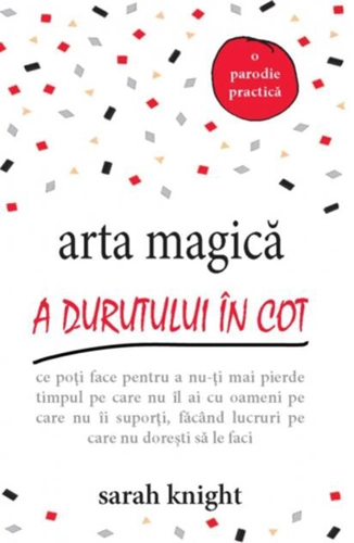Arta magică a durutului în cot