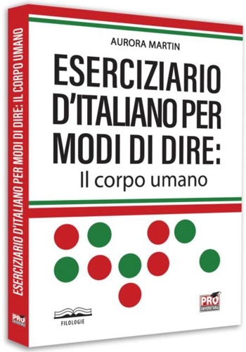 Eserciziario d'italiano per modi di dire: Il corpo umano