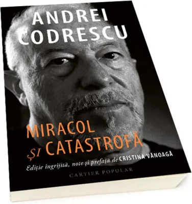 Miracol și catastrofă. Interviuri 1995-2021