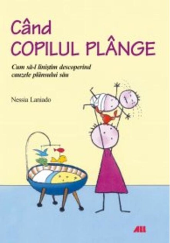 Când copilul plânge