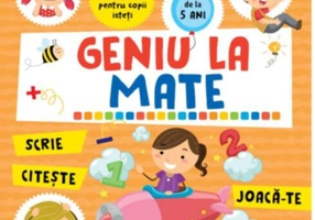 Geniu la mate – scrie, citește, joacă-te, să scriem numerele (Vol. 1)