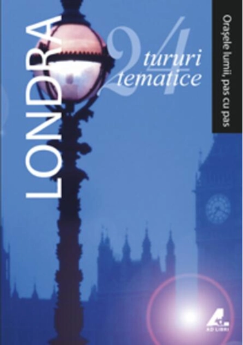Londra. 24 de tururi tematice