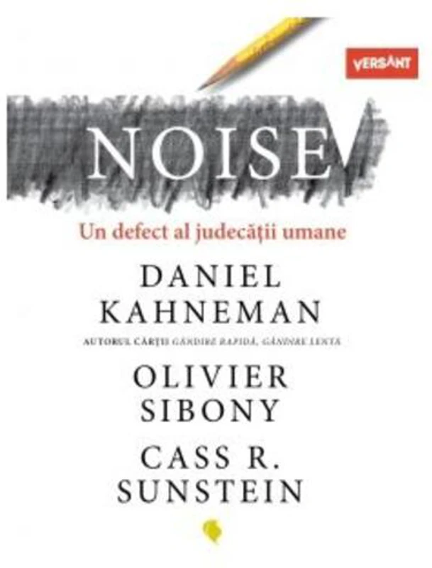 Noise un defect al judecății umane