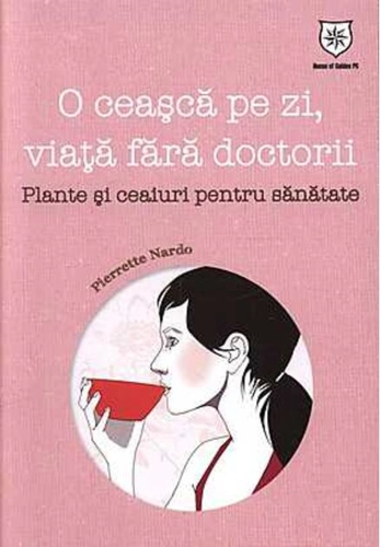 O ceaşcă pe zi, viaţă fără doctorii