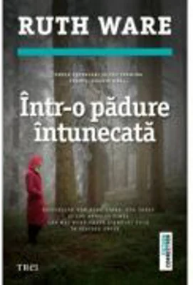 Intr-o padure intunecata - Ruth Ware