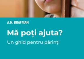 Mă poți ajuta? Un ghid pentru părinți