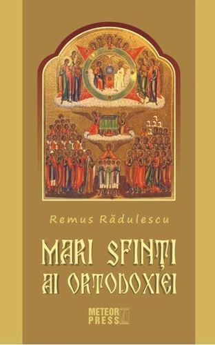 Mari Sfinți ai Ortodoxiei