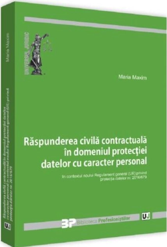 Răspunderea civilă contractuală în domeniul protecției datelor cu caracter personal