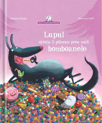 Lupul căruia îi plăceau prea mult bomboanele