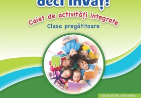 Sunt curios, deci învăț! Clasa pregătitoare