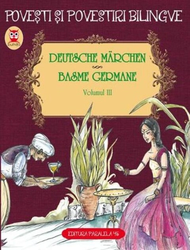 Povești și povestiri bilingve. Deutsche Märchen. Basme germane (Vol. III)