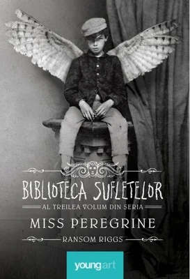 Biblioteca Sufletelor. Miss Peregrine (Vol. 3) - HC