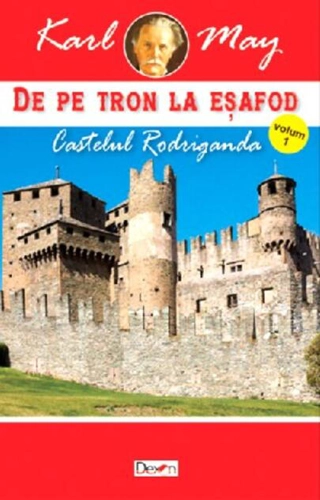 Castelul Rodriganda. De pe tron la eșafod Vol.1