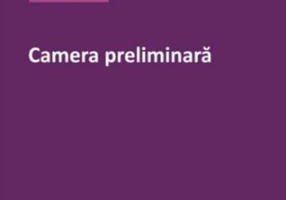 Camera preliminară
