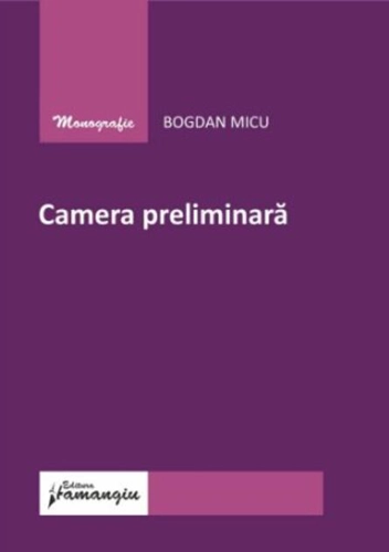 Camera preliminară