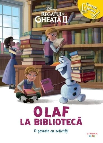 Disney. Regatul de gheață II. Olaf la bibliotecă. O poveste cu activități