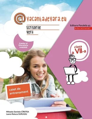 Scrisorile verii. Caiet de antrenament. Clasa a VII-a
