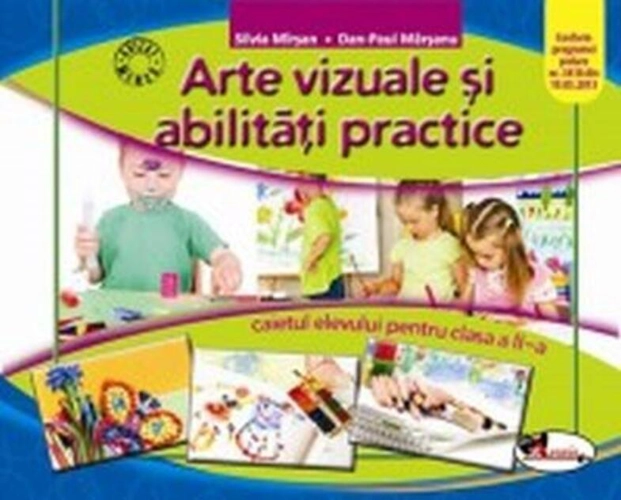 Arte vizuale și abilități practice. Caietul elevului pentru clasa a II-a
