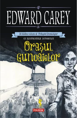 Oraşul gunoaielor. Trilogia Iremonger (Vol.2)