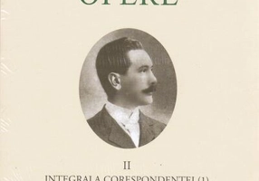 Duiliu Zamfirescu. Opere (Vol. II) Integrala corespondeței (1)