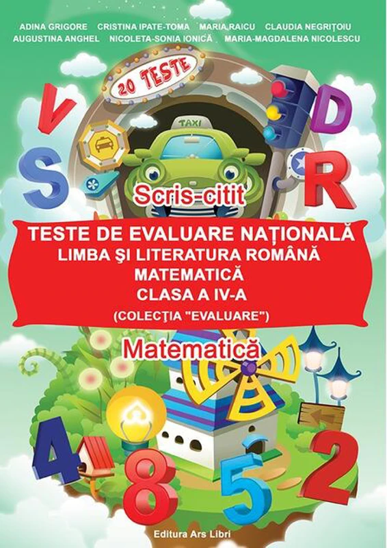 Teste de evaluare națională, Clasa a IV-a - Limba și literatura română, Matematică