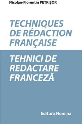 Techniques de redaction francaise / Tehnici de redactare Franceză