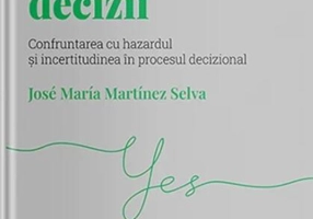 Cum luăm decizii (Vol. 13)
