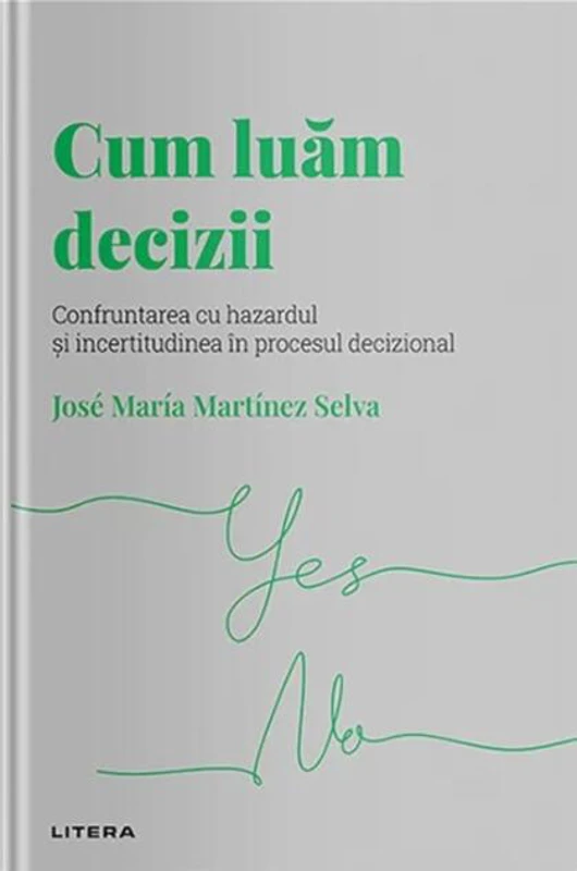Cum luăm decizii (Vol. 13)