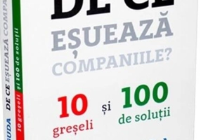 De ce eșuează companiile?