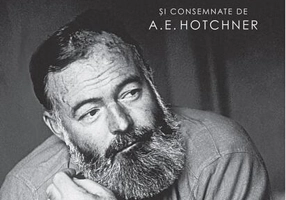 Iubirile lui Hemingway povestite de el însuși
și consemnate de A.E. Hotchner