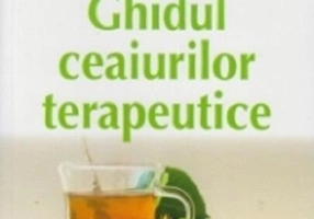Ghidul ceaiurilor terapeutice