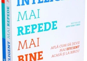 Mai inteligent, mai repede, mai bine