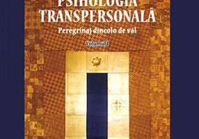 Psihologia transpersonală (Vol.I) Peregrinaj dincolo de văl