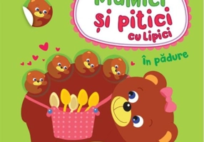 Mămici și pitici cu lipici. În pădure