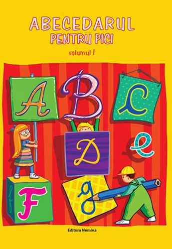Abecedarul pentru pici (Vol. 1)