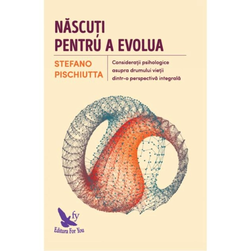 Născuţi pentru a evolua