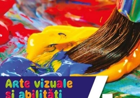 Arte vizuale și abilități practice. Manual. Clasa a IV-a