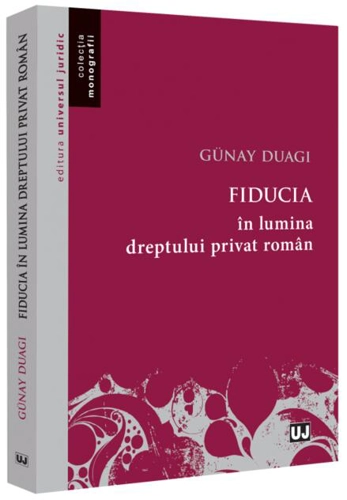 Fiducia în lumina dreptului privat român