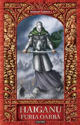 Haiganu (Vol.2) Furia Oarbă (RESIGILAT)