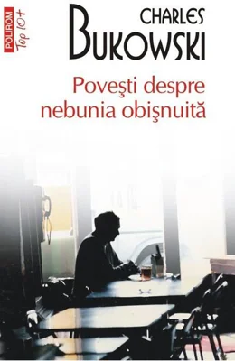 Poveşti despre nebunia obişnuită