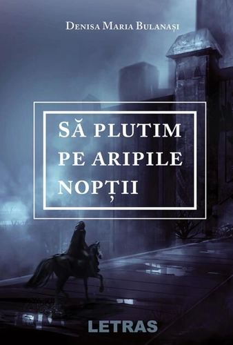 Să plutim pe aripile nopții