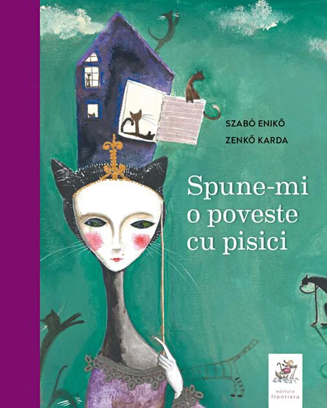 Spune-mi o poveste cu pisici. Antologie de basme și povești