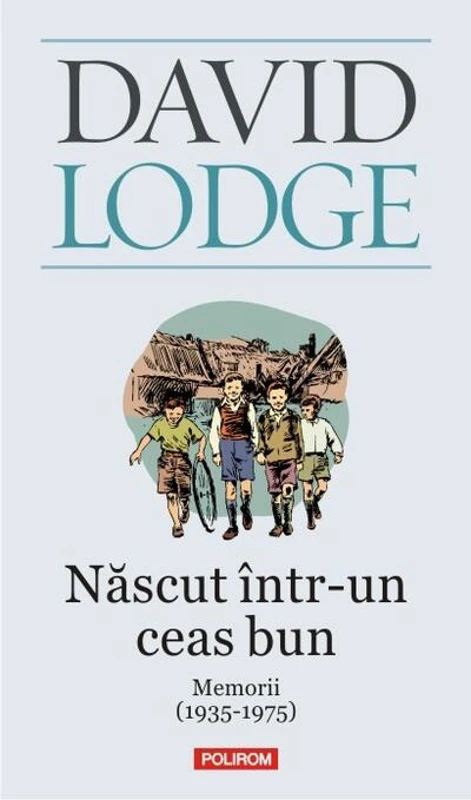 Născut într-un ceas bun. Memorii (1935-1975)